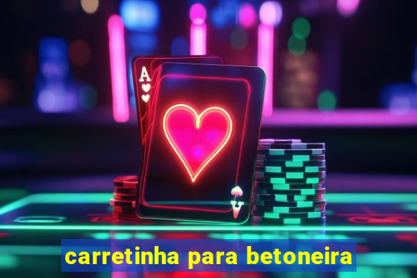 carretinha para betoneira